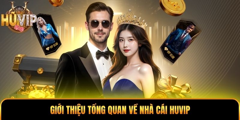 Giới thiệu tổng quan về nhà cái HUVIP